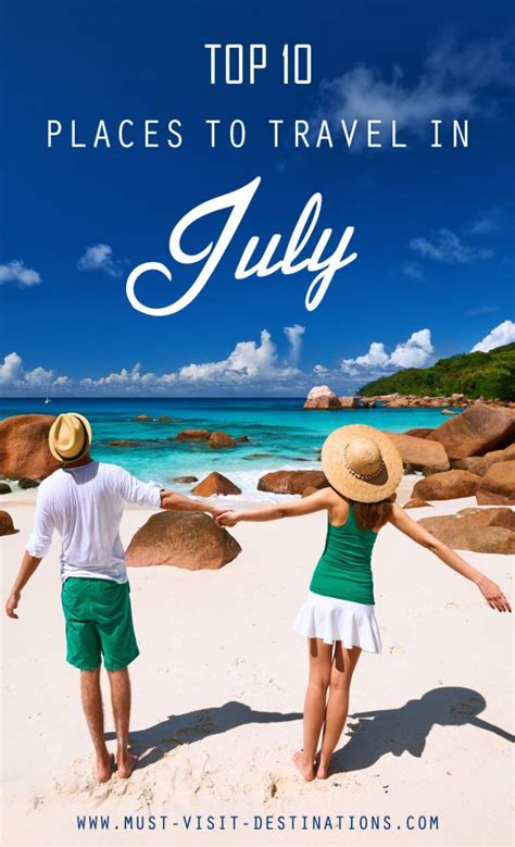 Where to travel in july. Things To Know About Where to travel in july. 